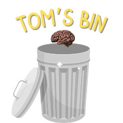 Tom's Bin – Average Person's Blog